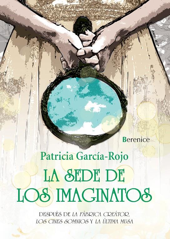 LA SEDE DE LOS IMAGINATOS | 9788415441557 | GARCÍA-ROJO CANTÓN, PATRICIA