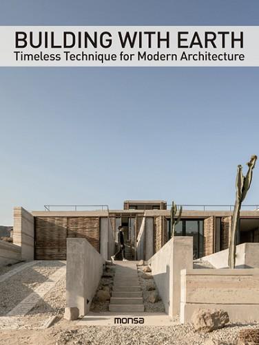 BUILDING WITH EARTH. TIMELESS TECHNIQUE FOR MODERN ARCHITECTURE | 9788417557706