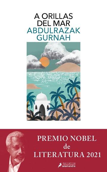 A ORILLAS DEL MAR (PREMIO NOBEL DE LITERATURA 2021) | 9788418968075 | GURNAH, ABDULRAZAK