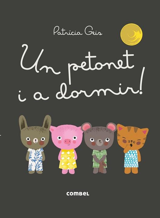 UN PETONET I A DORMIR! | 9788491010616 | GEIS, PATRICIA