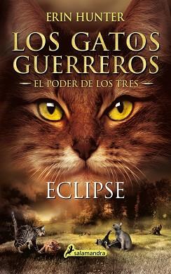 ECLIPSE (LOS GATOS GUERREROS | EL PODER DE LOS TRES 4) | 9788498389616 | HUNTER, ERIN