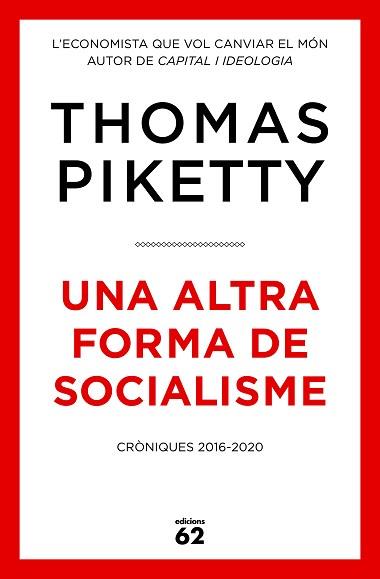 UNA ALTRA FORMA DE SOCIALISME | 9788429779431 | PIKETTY, THOMAS