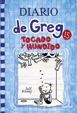 DIARIO DE GREG 15 - TOCADO Y HUNDIDO | 9788427221239 | KINNEY, JEFF