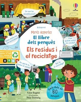 EL LLIBRE DELS PERQUÈS - ELS RESIDUS I EL RECICLATGE | 9781474987455 | DAYNES, KATIE