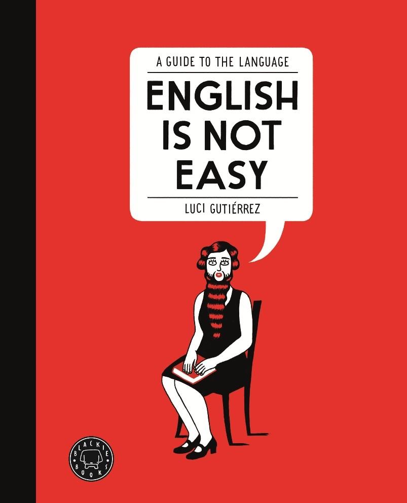 ENGLISH IS NOT EASY | 9788494140945 | GUTIÉRREZ, LUCI