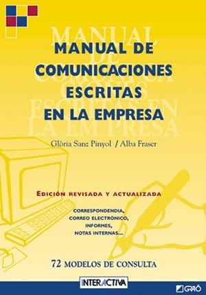 MANUAL DE COMUNICACIONES ESCRITAS EN LA EMPRESA | 9788478271849 | FRASER-GAFAS I CAMPENY, ALBA/SANZ PINYOL, GLÒRIA