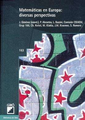 MATEMATICAS EN EUROPA: DIVERSAS PERSPECTIVAS | 9788478272655 | ABRANTES, PAULO/BADIA GARGANTÉ, ANTONI/BARBERÀ GREGORI, ELENA/BAZZINI, LUCIANA/KEITEL, CHRISTINE/KRA