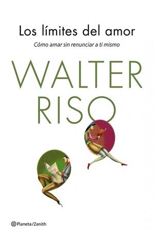 LOS LÍMITES DEL AMOR | 9788408138167 | WALTER RISO