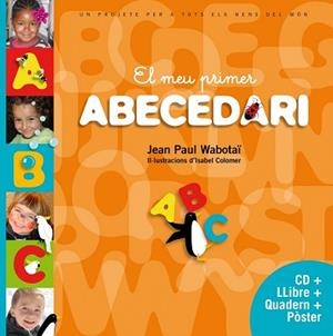 EL MEU PRIMER ABECEDARI | 9788415697893 | ISABEL COLOMER/JEAN PAUL WABOTAÏ