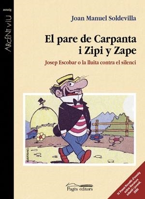 PARE DE CARPANTA I ZIPI Y ZAPE, EL | 9788497793131 | SOLDEVILLA, JOAN M.