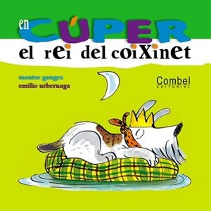 EN CUPER, REI DE L'ILLA DEL COIXINET | 9788478649778 | GANGES, MONTSE /URBIERUAGA, EMILIO