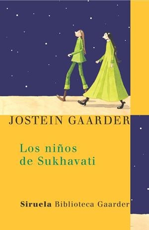 NIÑOS DE SUKHAVATI BG-2 | 9788478448142 | GAARDER, JOSTEIN