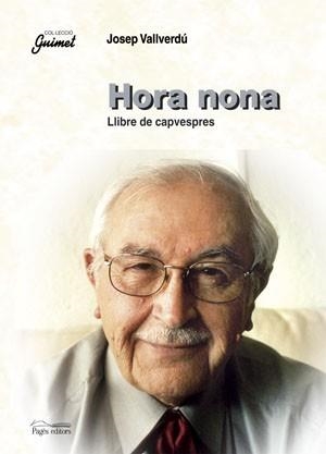 HORA NONA LLIBRE DE CAPVESPRES | 9788497793094 | VALLVERDÚ, JOSEP