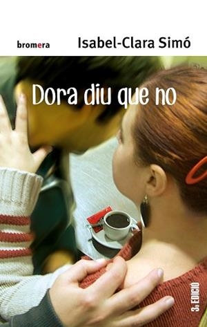 DORA DIU QUE NO | 9788498240429 | SIMÓ, ISABEL-CLARA