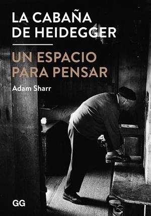 LA CABAÑA DE HEIDEGGER | 9788425228377 | SHARR, ADAM