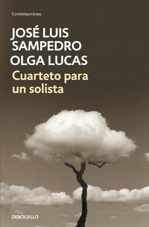 CUARTETO PARA UN SOLISTA | 9788499894973 | SAMPEDRO,JOSE LUIS/LUCAS,OLGA