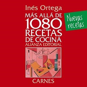 MÁS ALLÁ DE 1080 RECETAS DE COCINA. CARNES | 9788420699110 | ORTEGA, INÉS