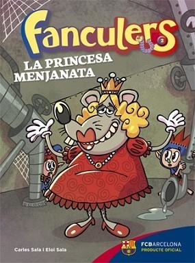 FANCULERS 2. LA PRINCESA MENJANATA | 9788424654245 | SALA I VILA, CARLES/SALA I VILA, ELOI