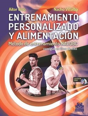 ENTRENAMIENTO PERSONALIZADO Y ALIMENTACIÓN. MÉTODO DE ENTRENAMIENTO NAVOBC (LIBR | 9788499104928 | VILLALBA, NACHO/OCIO, VICTOR