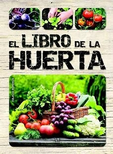 EL LIBRO DE LA HUERTA | 9788466231183 | EQUIPO EDITORIAL