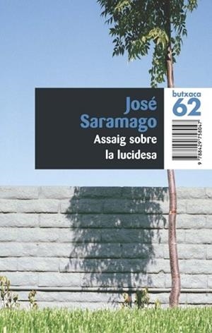 ASSAIG SOBRE LA LUCIDESA | 9788429758047 | SARAMAGO, JOSE