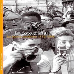 BIBLIOTECA ILUSTRADA. LA FOTOGRAFÍA | 9788416138456 | BAJAC, QUENTIN