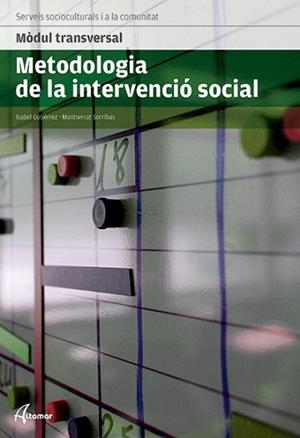 ME3TODOLOGIA DE LA INTERVENCIO SOCIAL | 9788415309642 | I. GUTIÉRREZ, M. SORRIBAS