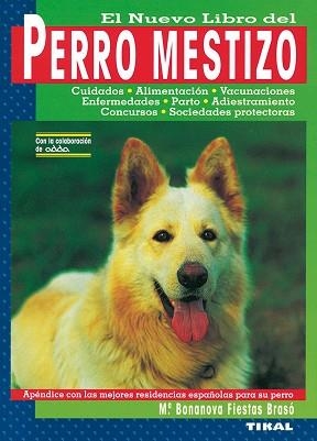 PERRO MESTIZO, EL NUEVO LIBRO DEL | 9788430584253 | FIESTAS BRASO, M¦ BONANOVA