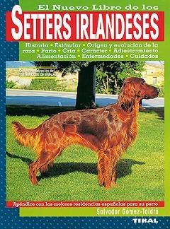 SETTERS IRLANDES, EL NUEVO LIBRO DE LOS | 9788430585205 | GOMEZ-TOLDRA, SALVADOR