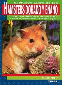 HAMSTERS DORADO Y ENANO, EL NUEVO LIBRO DE LOS | 9788430587339 | METTLER, MICHAEL