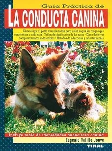 CONDUCTA CANINA, GUIA PRACTICA DE LA | 9788430589432 | VELILLA JOUVE, EUGENIO