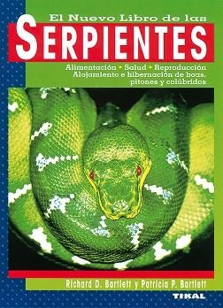 SERPIENTES, EL NUEVO LIBRO DE LAS | 9788430593576 | BARTLETT, R.D./ BARTLETT, PATRICIA P.