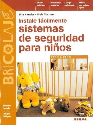 INSTALE FACILMENTE SISTEMAS DE SEGURIDAD PARA | 9788430593859 | HAUSLER, ULLA/ CLAUSEN, NIELS