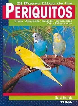 NUEVO LIBRO DE LOS PERIQUITOS , EL | 9788430532544 | BIELFELD, HORST