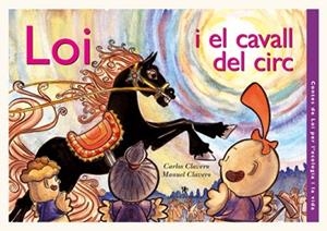 LOI I EL CAVALL DEL CIRC | 9788496563100 | CLAVERO, MANUEL