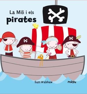 MILI I ELS PIRATES | 9788416434107 | SAM WALSHAW