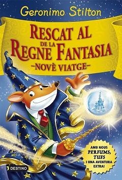 RESCAT AL REGNE DE LA FANTASIA (NOVE VIATGE) | 9788416519033 | GERONIMO STILTON
