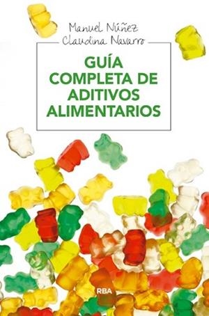 GUIA COMPLETA DE ADITIVOS ALIMENTARIOS | 9788415541936 | NAVARRO WALTER, CLAUDINA/NUÑEZ CORRAL, MANUEL