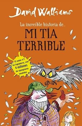 LA INCREÍBLE HISTORIA DE... MI TÍA TERRIBLE | 9788490434178 | WALLIAMS,DAVID