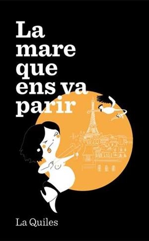 LA MARE QUE ENS VA PARIR | 9788494386008 | QUILES, CRISTINA