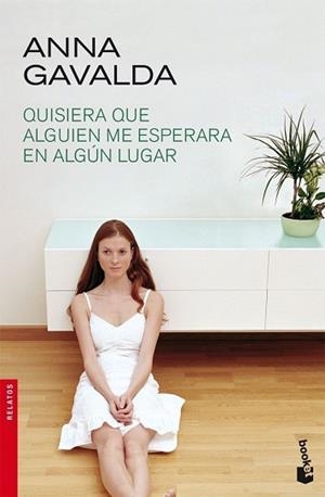QUISIERA QUE ALGUIEN ME ESPERARA EN ALGÚN LUGAR | 9788432217920 | ANNA GAVALDA
