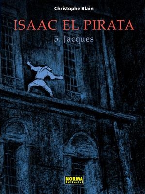 ISAAC EL PIRATA 5. JACQUES | 9788498470611 | BLAIN, CHRISTOPHE