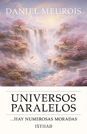 UNIVERSOS PARALELOS ...HAY NUMAROSAS MORADAS | 9788494065897 | MEUROIS, DANIEL