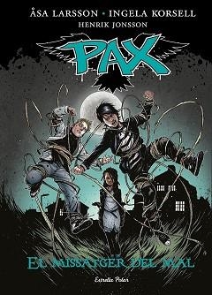 PAX. EL MISSATGER DEL MAL | 9788416520084 | ÅSA LARSSON/INGELA KORSELL/HENRIK JONSSON