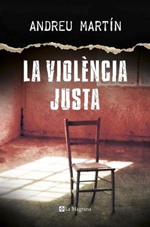 VIOLENCIA JUSTA, LA  | 9788482647807 | MARTÍN ANDREU