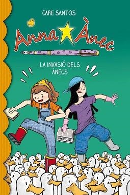LA INVASIO DELS ANECS ANNA ANEC | 9788415711049 | SANTOS, CARE