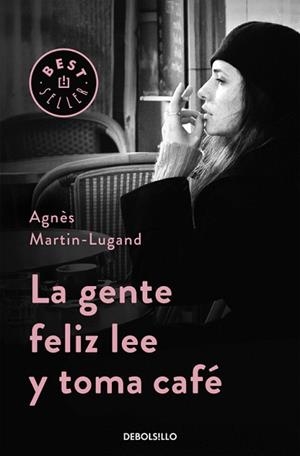 LA GENTE FELIZ LEE Y TOMA CAFÉ | 9788466332613 | MARTIN-LUGAND,AGNÈS