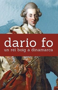 UN REI BOIG A DINAMARCA | 9788490265482 | DARIO FO