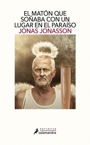 EL MATÓN QUE SOÑABA CON UN LUGAR EN EL PARAÍSO | 9788498387223 | JONASSON, JONAS