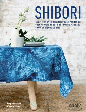 SHIBORI | 9788425228674 | MARTIN, PEPA/DAVIS, KAREN